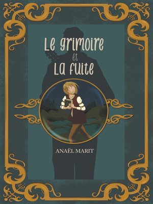 cover image of Le grimoire et la fuite
